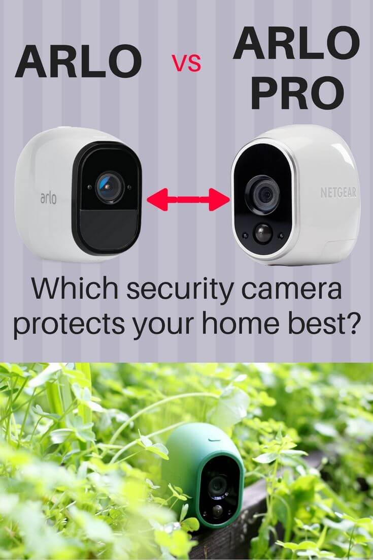 Arlo vs Arlo Pro Made Simple Complete Comparison of Pros and Cons