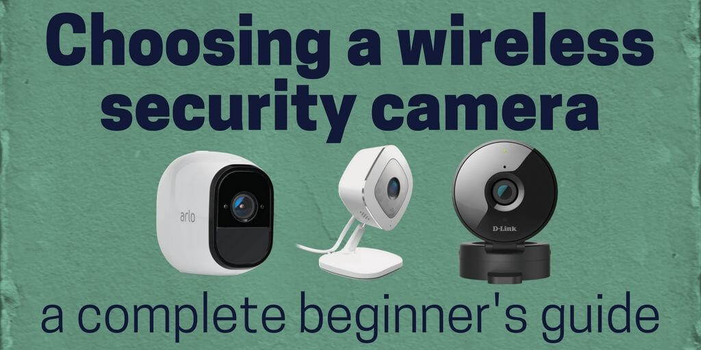 wireless security cameras for home