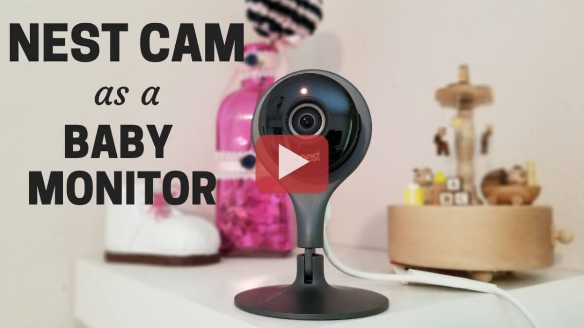 Nest Cam Baby Monitor Review Awesome Tips For Smart Parents